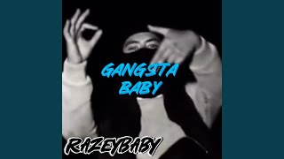 GANGSTA BABY [upl. by Yeaton]