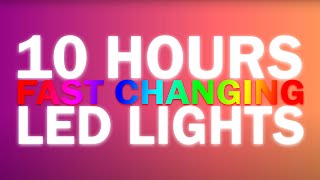 10 Hours of Mood Lights with FAST Changing Colors  Screensaver LED Light Color Changing [upl. by Saimon]