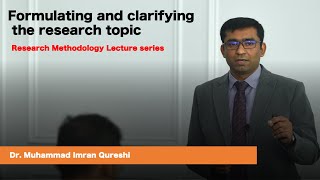 Formulating and clarifying the research topic [upl. by Francene]