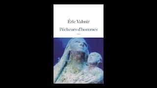 Eric Valmir  Pêcheurs dhommes [upl. by Ecirual]