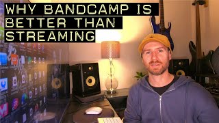 Why Bandcamp Is Better Than Streaming [upl. by Pega]