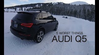 5 Worst Things about the Audi Q5 [upl. by Reave]