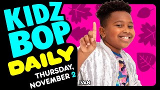 KIDZ BOP Daily  Thursday November 2 2023 [upl. by Ferwerda555]