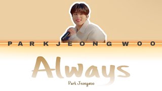 Park Jeongwoo  Always Cover [upl. by Eon383]