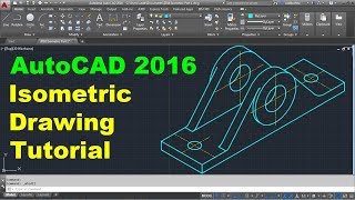 AutoCAD 2016 Isometric Drawing Tutorial for Beginners [upl. by Magill]