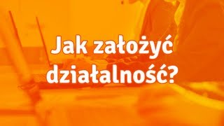 Jak założyć działalność gospodarczą [upl. by Eednim]