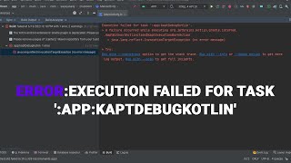 ErrorExecution failed for task appkaptDebugKotlin [upl. by Akinit294]