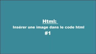 Insérer une image sur HTML 1 [upl. by Aggi]