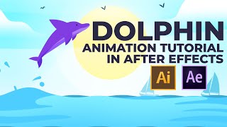 Dolphin Animation Tutorial in After Effects [upl. by Bertsche150]