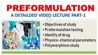 PREFORMULATION STUDY  PART1 PHARMACEUTICAL PREFORMULATIONS [upl. by Oslec860]