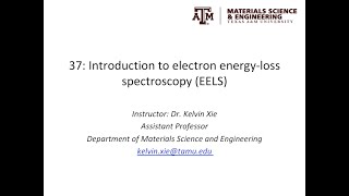 37 Introduction to electron energyloss spectroscopy EELS [upl. by Garvin68]