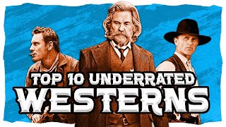 Top 10 MOST Underrated Western Movies Ever Made [upl. by Roberta]