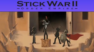 Stick War 2 Order Empire Intro 1080p 60fps [upl. by Nosauq203]