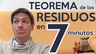 Teorema de los Residuos en 7 minutos  VARIABLE COMPLEJA [upl. by Aillij650]