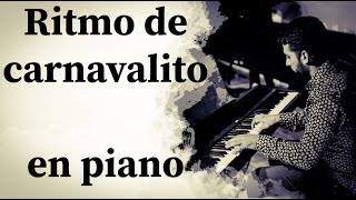 Como tocar ritmo de carnavalito en piano [upl. by Fidelity]