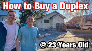 How to Buy a Duplex at 23 Years Old stepbystep [upl. by Ettelimay]