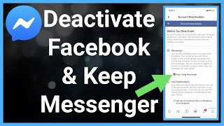 How To Deactivate Your Facebook Account But Keep Messenger [upl. by Geri43]