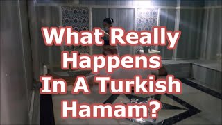 What Really Happens In A Hamam Turkish Bath  We Show You [upl. by Nosae341]