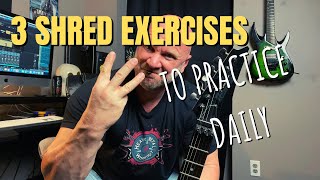 3 Shred Guitar Exercises to Practice Every Day [upl. by Isma]