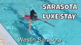 Ultimate Westin Sarasota Experience Hotel Highlights [upl. by Leighland540]