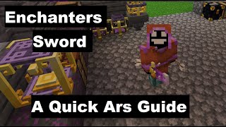 How the Enchanters Sword Works  Ars Nouveau  Minecraft 1165 [upl. by Ashla]