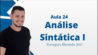 Aula 24  Análise Sintática 1  Conceitos Gerais [upl. by Augustus705]