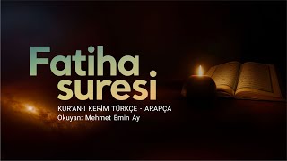 Fatiha Suresi  Türkçe Meali ve Arapça Okunuşu  Sesli Dinle [upl. by Darreg555]