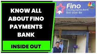 Know About Business Model Revenue Spilt amp More Of Fino Payments Bank  Inside Out  CNBCTV18 [upl. by Courtland608]