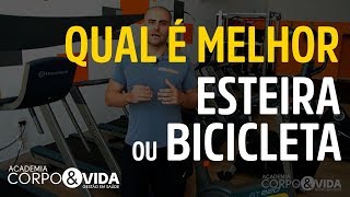 Esteira ou Bicicleta Qual é o melhor para perder calorias  Academia CorpoampVida [upl. by Animas830]