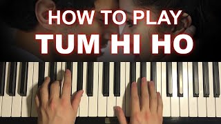 How To Play  Tum Hi Ho Piano Tutorial Lesson from Aashiqui 2 [upl. by Lilllie685]