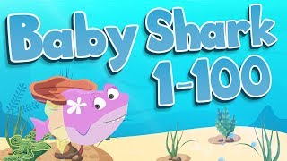 Baby Shark 1100  Counting to 100 with Baby Shark  Jack Hartmann [upl. by Ayortal101]