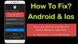 Fortnite  Sorry Your Account Is Temporarily Locked Please Try Again Later Android amp Ios Epic Game [upl. by Ojillib655]