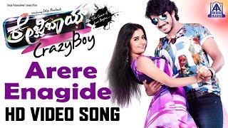 Crazy Boy  quotArere Enagide Nanagequot Official HD Video Song  Dilip Prakash Ashika Ranganath  Akash [upl. by Nnylav840]