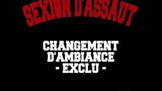 Version officielle album  Sexion DAssaut  Changement DAmbiance  EXCLU [upl. by Biagi]