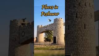 10 Places to Visit in Peshawar [upl. by Saturday]