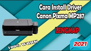 How to Download Canon MP287 Drivers Install Drivers Print Tests Scan All Canon Printer Types2021 [upl. by Tevis]