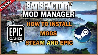 How to Easily Install The Mod Manager and install Mods to Steam and Epic Satisfactory Guide [upl. by Nirrad]