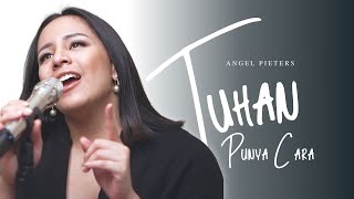 Tuhan Punya Cara  Angel Pieters  Lagu Rohani [upl. by Arde]