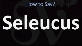 How to Pronounce Seleucus CORRECTLY [upl. by Coucher]