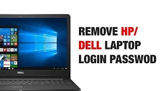 How to Remove Windows Login Password and Bypass Locked Screen of HP amp Dell [upl. by Ynalem]