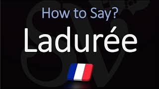 How to Pronounce Ladurée  French Patisserie Luxury Bakery Pronunciation [upl. by Aroved]