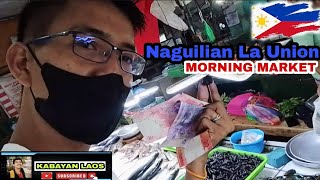 EXPLORING THE MORNING MARKET IN MY HOMETOWN  Naguilian La Union Philippines Kabayan Laos [upl. by Adebayo]