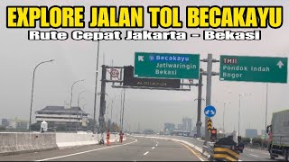 FULL VIDEO TOL BECAKAYU RUTE CEPAT JAKARTA BEKASI [upl. by Ynaitirb157]