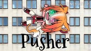 Pusher GLMV Gacha Life\ Kim [upl. by Madlin]