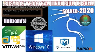 BUSYBOX V1301 KALI LINUX BUILT IN SHELL SOLVED2020 initramfs [upl. by Berners]