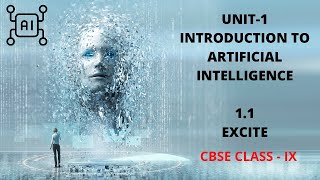 UNIT1 INTRODUCTION TO AI SUBUNIT  11 EXCITE CLASS 89 CBSE AI417 [upl. by Infield]