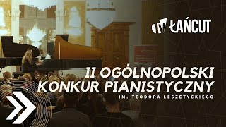 II Ogólnopolski Konkurs Pianistyczny im Teodora Leszetyckiego [upl. by Moon]