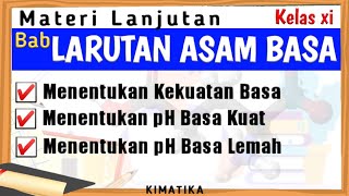 Larutan Asam Basa 4  Cara Menentukan pH larutan Basa  Kimia Kelas 11 [upl. by Chalmers320]