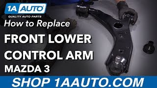 How to Replace Front Lower Control Arm 0309 Mazda 3 [upl. by Anauqat39]