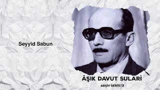 Davut Sulari Seyyid Sabun [upl. by Modie]